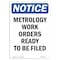 Signmission OSHA Notice, 7" Height, Metrology Work Orders Ready To Be Filed Sign, 7" X 5", Portrait OS-NS-D-57-V-14212 - alternate 1